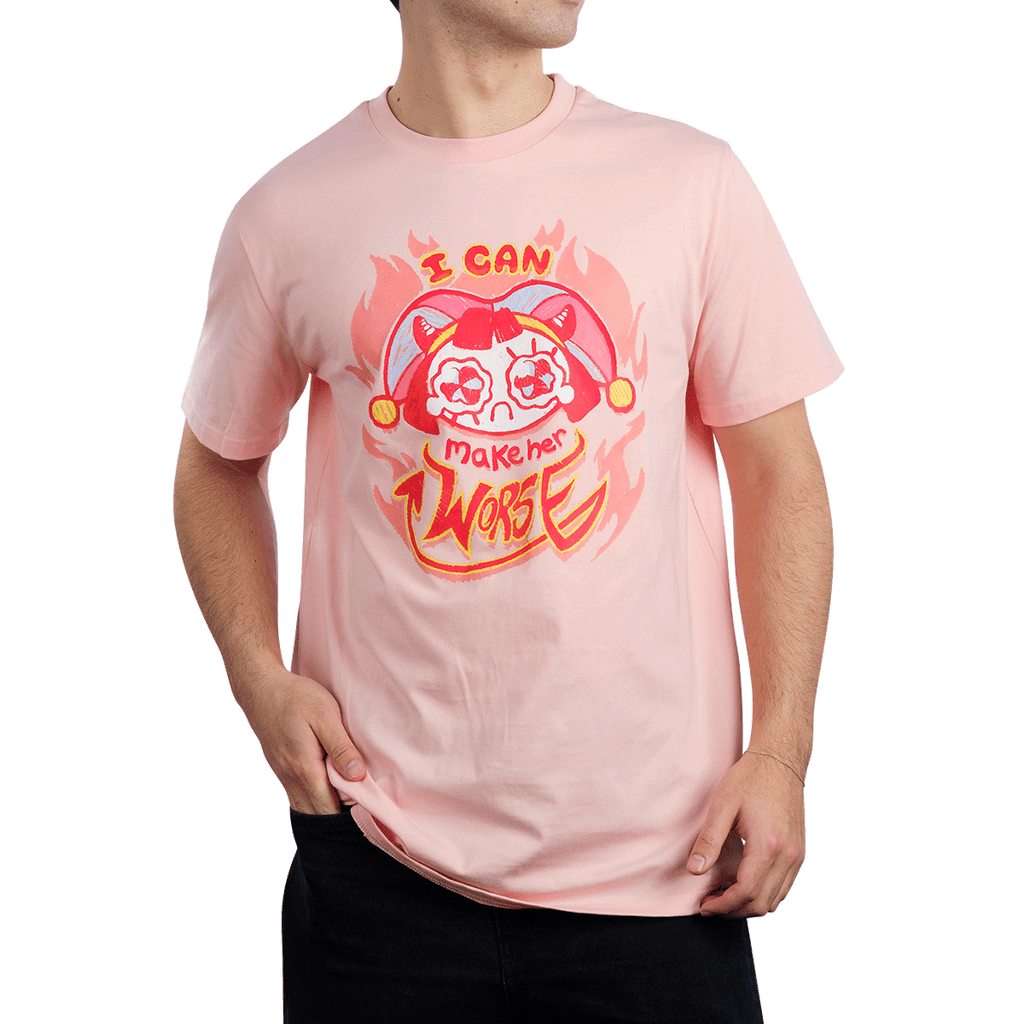 I Can Make Her Worse Pomni Shirt